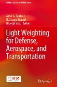 Light Weighting for Defense, Aerospace, and Transportation