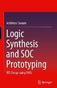 Logic Synthesis and SOC Prototyping