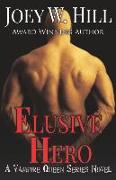 Elusive Hero: A Vampire Queen Series Novel