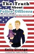 The Truth About Police Officers