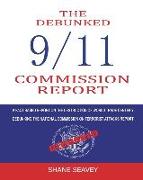 The Debunked 9/11 Commission Report