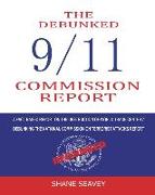 The Debunked 9/11 Commission Report