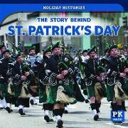 The Story Behind St. Patrick's Day