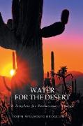 Water for the Desert