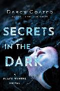 Secrets in the Dark