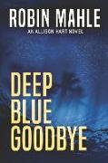 Deep Blue Goodbye