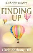 Finding UP: A guide to ascending the steps of Life, Love, and the Unknown