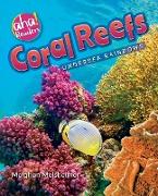 Coral Reefs: Undersea Rainbows