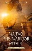 Ma'tao The Warrior Within: Book 1 Ulitao
