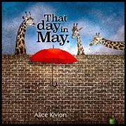 That day in May