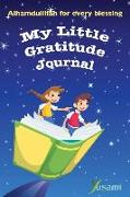 My Little Gratitude Journal: Alhamdulillah for Every Blessing