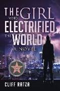 The Girl Who Electrified the World: Book 2