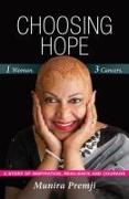Choosing Hope: One Woman, Three Cancers