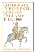 Conquests in Eleventh-Century England: 1016, 1066