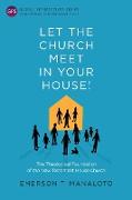 Let the Church Meet in Your House!