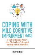 Coping with Mild Cognitive Impairment (MCI)