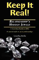 Keep It Real: Relationships Hidden Jewels