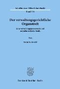 Der verwaltungsgerichtliche Organstreit