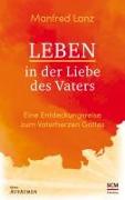 Leben in der Liebe des Vaters