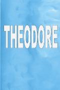 Theodore: 100 Pages 6" X 9" Personalized Name on Journal Notebook