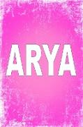 Arya: 100 Pages 6" X 9" Personalized Name on Journal Notebook
