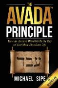 The AVADA Principle: How an Ancient Word Holds the Key to Your Highest and Best Life