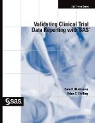 Validating Clinical Trial Data Reporting with SAS (Hardcover edition)
