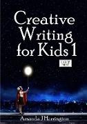 Creative Writing for Kids 1 Large Print