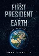 The First President Of Earth