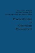 Practical Guide to Operations Management