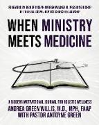 When Ministry Meets Medicine: A Modern Motivational Journal for Holistic Wellness