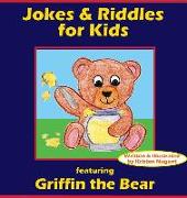 Jokes & Riddles for Kids (featuring Griffin the Bear)