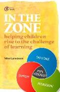 In the Zone: Helping children rise to the challenge of learning