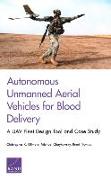 Autonomous Unmanned Aerial Vehicles for Blood Delivery: A UAV Fleet Design Tool and Case Study