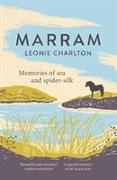 Marram: Memories of Sea and Spider Silk