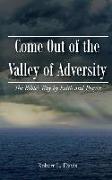 Come Out of the Valley of Adversity