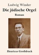 Die jüdische Orgel (Großdruck)