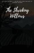 The Shrieking Willows