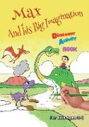 Max And his Big Imagination - Dinosaur Activity Book