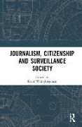 Journalism, Citizenship and Surveillance Society