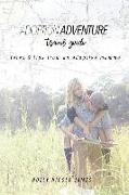 Adoption Adventure Travel Guide: Tales and tips from an adoptive momma