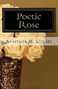 Poetic Rose: The Unraveling of Petals