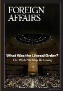 What Was the Liberal Order?