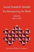 Social Scientific Models for Interpreting the Bible