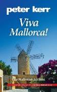 Viva Mallorca!: One Mallorcan Autumn