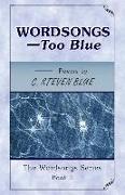 WORDSONGS-Too Blue: The Wordsongs Series-Book 2