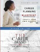 Career Planning Blueprint for Leaders: Create Your Own Success