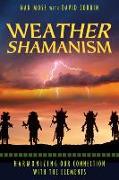 Weather Shamanism: Harmonizing Our Connection with the Elements