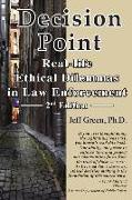Decision Point: Real-Life Ethical Dilemmas in Law Enforcement