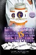 Movement IS Medicine